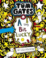 Tom Gates: Malý kúsok šťastia - Tom Gates: A Tiny Bit Lucky