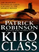 Kilo Class - strhujúci a podmanivo napínavý akčný thriller - skutočný zážitok na hrane! - Kilo Class - a compelling and captivatingly tense action thriller - real edge-of-your-seat stuff!