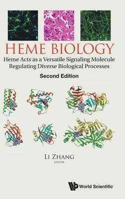 Biológia hemu: Hém pôsobí ako všestranná signálna molekula regulujúca rozmanité biologické procesy (druhé vydanie) - Heme Biology: Heme Acts as a Versatile Signaling Molecule Regulating Diverse Biological Processes (Second Edition)