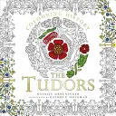 Farbenie histórie: Tudorovci - Colouring History: The Tudors