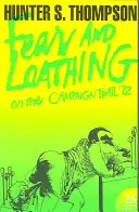 Strach a hnus v kampani '72 - Fear and Loathing on the Campaign Trail '72
