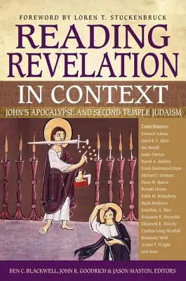 Čítanie zjavenia v súvislostiach: Jánova apokalypsa a judaizmus druhého chrámu - Reading Revelation in Context: John's Apocalypse and Second Temple Judaism