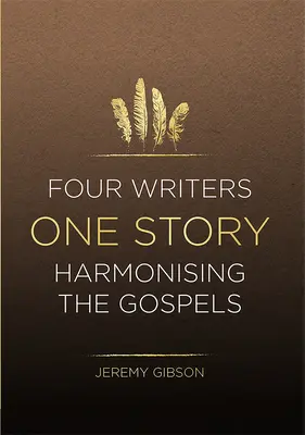 Štyria spisovatelia jeden príbeh: Harmonizácia evanjelií - Four Writers One Story: Harmonising the Gospels