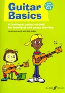 Základy gitary: A Landmark Guitar Method for Individual and Group Learning, Book & CD - Guitar Basics: A Landmark Guitar Method for Individual and Group Learning, Book & CD