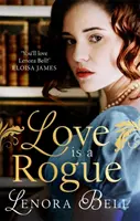 Láska je tulák - nová ohromujúca regentská romanca - Love Is a Rogue - a stunning new Regency romance