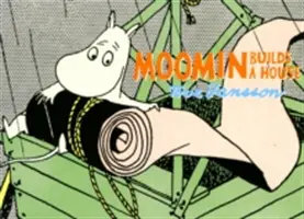 Mumin stavia dom - Moomin Builds a House