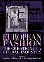 Európska móda: Vytvorenie globálneho priemyslu - European fashion: The creation of a global industry