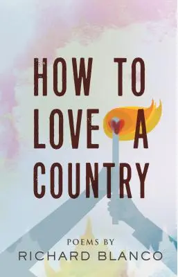 Ako milovať krajinu: Básne - How to Love a Country: Poems