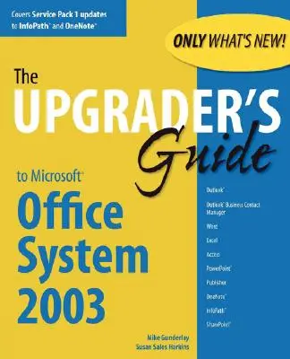 Sprievodca inováciou systému Microsoft Office 2003 - Upgrader's Guide to Microsoft Office System 2003