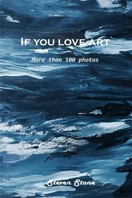 Ak milujete umenie: Viac ako 100 fotografií - If you love art: More than 100 photos