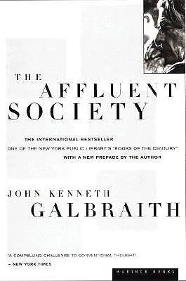 Bohatnúca spoločnosť - The Affluent Society