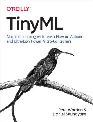 Tinyml: Strojové učenie s Tensorflow Lite na Arduine a mikrokontroléroch s veľmi nízkou spotrebou energie - Tinyml: Machine Learning with Tensorflow Lite on Arduino and Ultra-Low-Power Microcontrollers