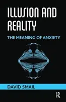 Ilúzia a skutočnosť - význam úzkosti - Illusion and Reality - The Meaning of Anxiety