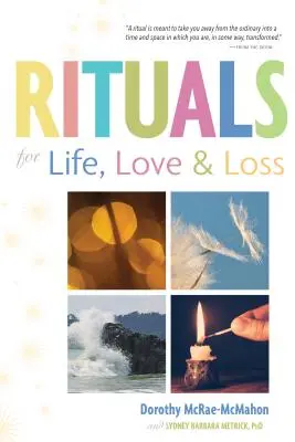 Rituály pre život, lásku a stratu - Rituals for Life, Love, and Loss