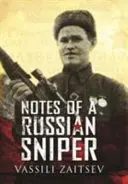 Zápisky ruského ostreľovača: Vasilij Zajcev a bitka o Stalingrad - Notes of a Russian Sniper: Vassili Zaitsev and the Battle of Stalingrad