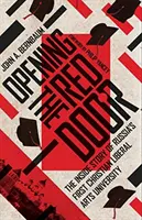 Otvorenie červených dverí: Príbeh prvej ruskej kresťanskej univerzity slobodných umení - Opening the Red Door: The Inside Story of Russia's First Christian Liberal Arts University