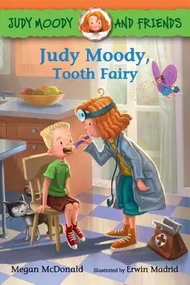 Judy Moody a priatelia: Judy Moodyová, zubná víla - Judy Moody and Friends: Judy Moody, Tooth Fairy