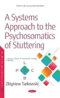 Systémový prístup k psychosomatike koktavosti - Systems Approach to the Psychosomatics of Stuttering