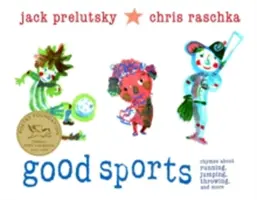 Dobré športy: Rýmovačky o behu, skákaní, hádzaní a ďalších veciach - Good Sports: Rhymes about Running, Jumping, Throwing, and More