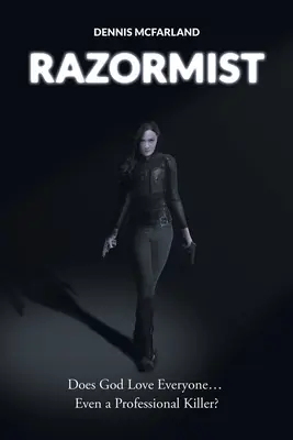 Razormist: Bôh miluje každého... Dokonca aj profesionálneho vraha? - Razormist: Does God Love Everyone... Even a Professional Killer?
