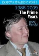 Karpovove strategické víťazstvá 2 - Najlepšie roky - Karpov's Strategic Wins 2 - The Prime Years