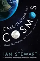 Výpočet vesmíru - Ako matematika odhaľuje vesmír - Calculating the Cosmos - How Mathematics Unveils the Universe