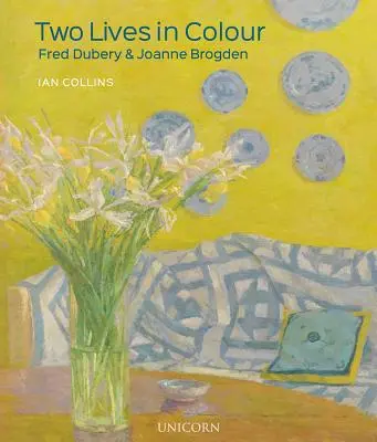 Dva farebné životy: Fred Dubery a Joanne Brogdenová - Two Lives in Colour: Fred Dubery and Joanne Brogden