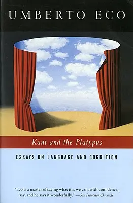 Kant a platypus: Eseje o jazyku a poznávaní - Kant and the Platypus: Essays on Language and Cognition