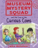 Múzejné tajomné komando a prípad zvláštnych mincí - Museum Mystery Squad and the Case of the Curious Coins