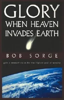 Sláva: Keď nebo vtrhne na zem - Glory: When Heaven Invades Earth