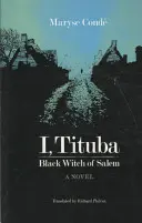 Ja, Tituba, čierna čarodejnica zo Salemu - I, Tituba, Black Witch of Salem