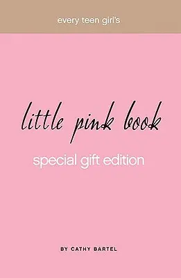 Malá ružová kniha každej tínedžerky - Every Teen Girl's Little Pink Book
