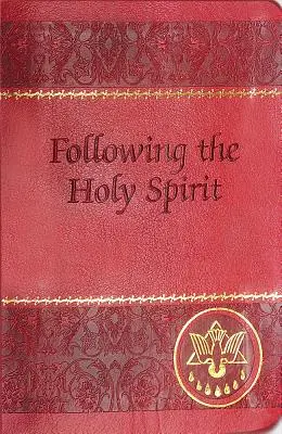 Nasledovanie Ducha Svätého: Dialógy, modlitby a pobožnosti - Following the Holy Spirit: Dialogues, Prayers, and Devotions