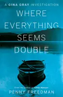 Kde sa všetko zdá byť dvojité - Where Everything Seems Double