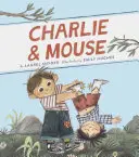 Charlie a myš: (Klasické detské knihy, ilustrované knihy pre deti) - Charlie & Mouse: Book 1 (Classic Children's Book, Illustrated Books for Children)