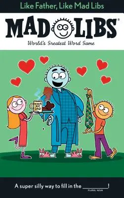 Ako otec, ako blázon - Like Father, Like Mad Libs