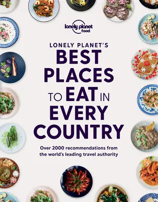 Najlepšie miesta na jedenie v každej krajine podľa Lonely Planet 1 - Lonely Planet's Best Places to Eat in Every Country 1