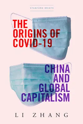 Pôvod Covid-19: Čína a globálny kapitalizmus - The Origins of Covid-19: China and Global Capitalism