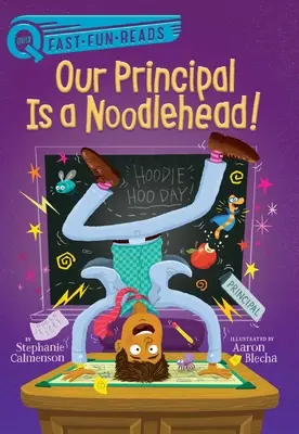 Náš riaditeľ je strašiak! - Our Principal Is a Noodlehead!