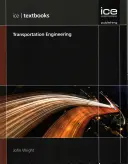 Dopravné inžinierstvo (séria učebníc ICE) - Transportation Engineering (ICE Textbook series)