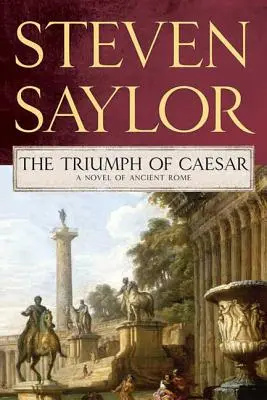 Caesarov triumf: Román o starovekom Ríme - Triumph of Caesar: A Novel of Ancient Rome