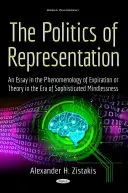 Politika reprezentácie - Esej o fenomenológii exspirácie alebo teória v ére sofistikovanej bezmyšlienkovitosti - Politics of Representation - An Essay in the Phenomenology of Expiration or Theory in the Era of Sophisticated Mindlessness