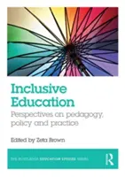 Inkluzívne vzdelávanie: Inkluzívne vzdelávanie: perspektívy pedagogiky, politiky a praxe - Inclusive Education: Perspectives on Pedagogy, Policy and Practice