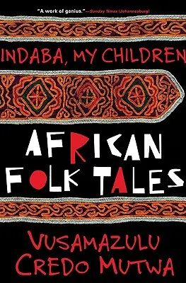 Indaba, moje deti: Africké ľudové rozprávky - Indaba My Children: African Folktales