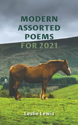 Moderné básne na rok 2021 - Modern Assorted Poems for 2021