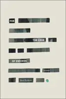 Z lásky ku koncom - For the Love of Endings