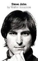 Steve Jobs - exkluzívny životopis - Steve Jobs - The Exclusive Biography