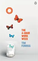 4-hodinový pracovný týždeň - (Vermilion Life Essentials) (Ferriss Timothy (Autor)) - 4-Hour Work Week - (Vermilion Life Essentials) (Ferriss Timothy (Author))