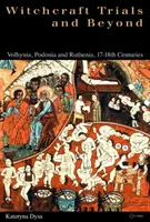 Ukrajinské čarodejnícke procesy - Ukrainian Witchcraft Trials