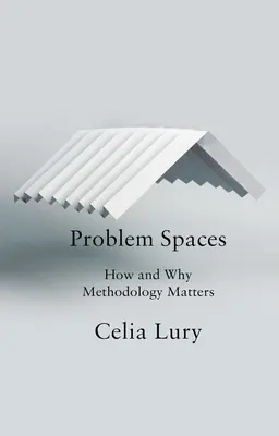 Problémové priestory: Ako a prečo záleží na metodike - Problem Spaces: How and Why Methodology Matters